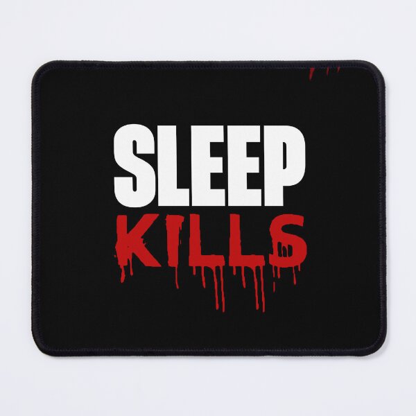 Item preview, Sleep Kills designed and sold by xo, Vespertilio.