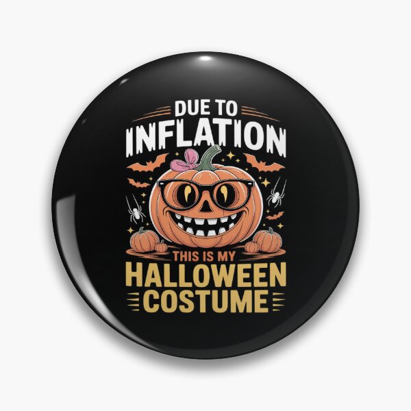 Item preview, Due To Inflation This Is My Pumpkin Halloween Costume 2025 designed and sold by August4Laughs25.