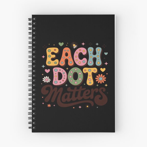 Item preview, Each Dot Matters Happy Dot Day Teacher Kids Girls Boys designed and sold by August4Laughs25.
