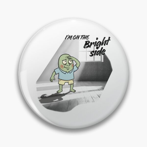 Item preview, Im on the bright side designed and sold by WorryBob.