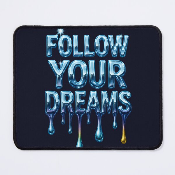 Item preview, FOLLOW YOUR DREAMS – Ice Chrome Drip Motivation designed and sold by Savannarojas.