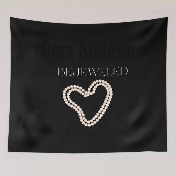 Item preview,  Best Believe I'M Still Bejeweled designed and sold by TracyTranTy.