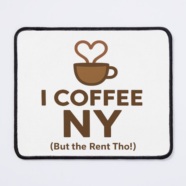 Item preview, I Coffee NY (But the Rent Tho!) – New York Holiday Coffee Vibes designed and sold by Globalcitytees.