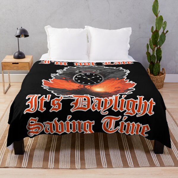 Item preview, I'm not Late It's Daylight Saving Time Funny Spring Forward designed and sold by at85productions.