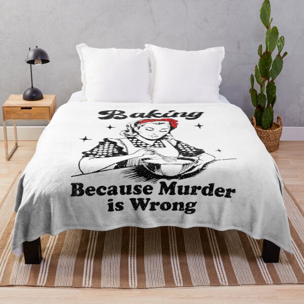 Item preview, Baking Because Murder is Wrong designed and sold by novelliamaera.