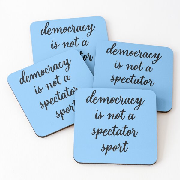 Item preview, DEMOCRACY IS NOT A SPECTATOR SPORT designed and sold by Greenbaby.