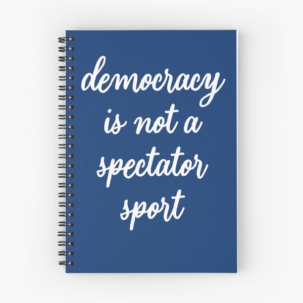 Item preview, DEMOCRACY IS NOT A SPECTATOR SPORT designed and sold by Greenbaby.