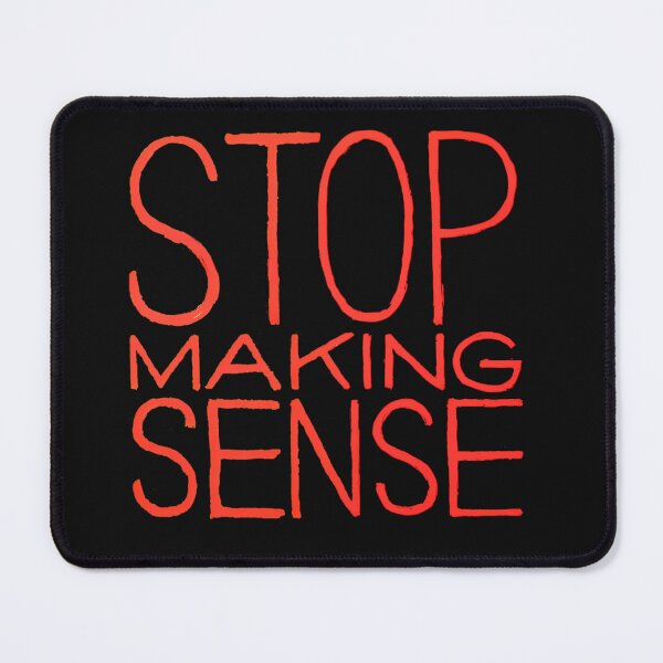 Item preview, Stop Making Sense designed and sold by FsoftGrow.
