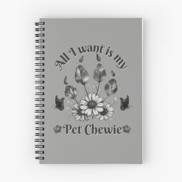 Item preview, All I want is my pet Chewie. designed and sold by janice56.