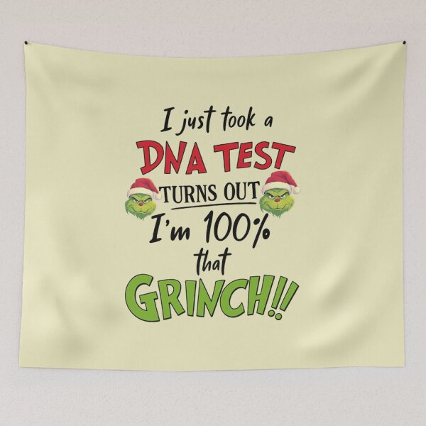 Item preview, I just took a DNA test turns out I'm 100% that Grinch! Funny Christmas designed and sold by Vicky021.
