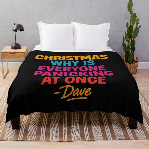 Item preview, CHRISTMAS – Why Is Everyone Panicking At Once – Dave designed and sold by MAF_Merch.