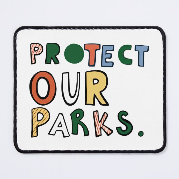 Item preview, Protect Our National Parks - Save the environment public lands wild spirit designed and sold by HumansStuck12.
