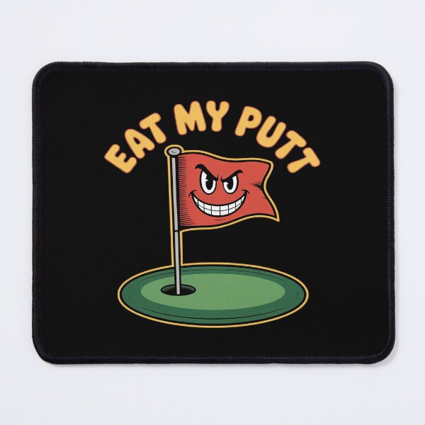 Item preview, Eat My Putt Golf Novelty Pun designed and sold by JulienAureo.