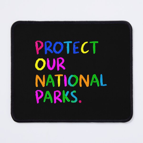 Item preview, Protect Our National Parks - Save the environment public lands natural call designed and sold by HumansStuck12.