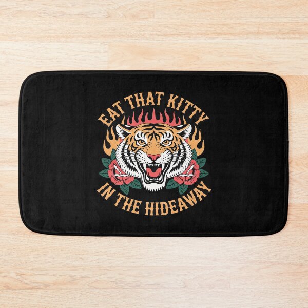 Item preview, Eat That Kitty In The Hideaway Funny Sarcastic Feminist designed and sold by JulienAureo.