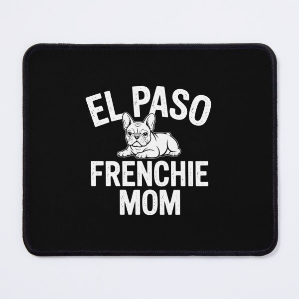 Item preview, El Paso Frenchie Mom Texas French Bulldog TX Dog Lover designed and sold by Idarmotar.