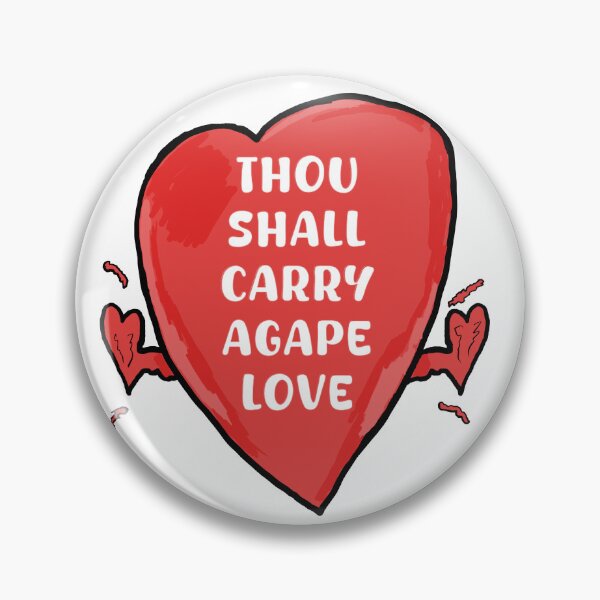 Item preview, Thou Shall Carry Agape Love designed and sold by Shooz34.