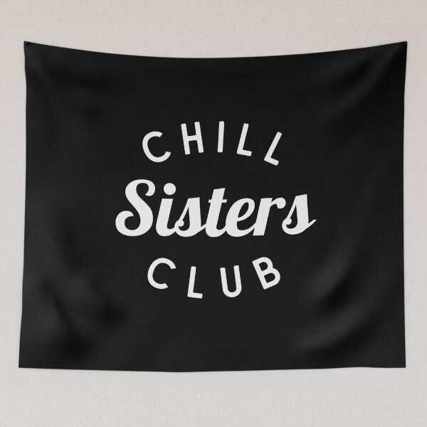 Item preview, Chill Sisters Club Shirt, Funny Sister Shirt designed and sold by Sleepy Cat Design.