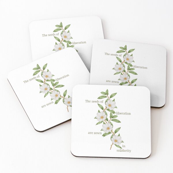 Item preview, The seeds of liberation are sown in solidarity quote designed and sold by lea-lani.