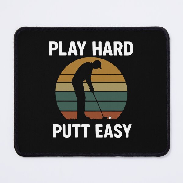 Item preview, Play Hard Putt Easy Funny Golf Player Art designed and sold by LuminOrb.