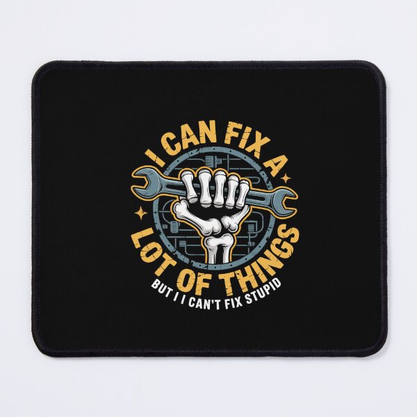 Item preview, I Can Fix A Lot Of Things But I Can'T Fix Stupid Fathers Day designed and sold by Chadswood.