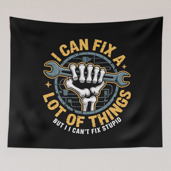 Item preview, I Can Fix A Lot Of Things But I Can'T Fix Stupid Fathers Day designed and sold by Chadswood.