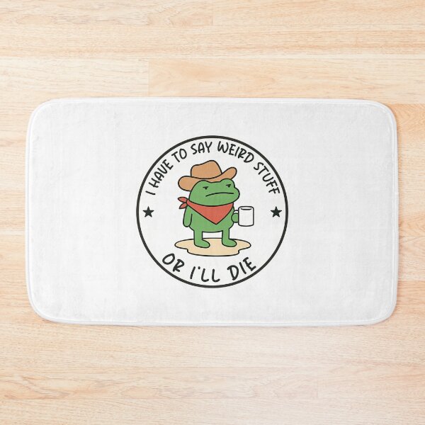 Item preview, I Have To Say Weird Stuff Or I Will Die Stupid designed and sold by JuliusaMenzelo.
