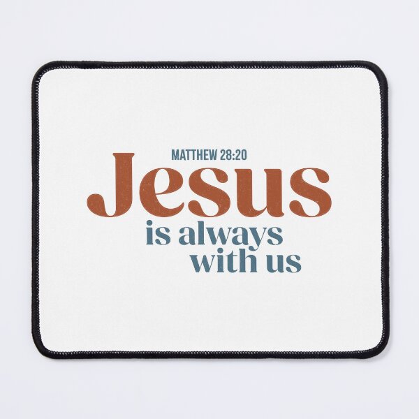 Item preview, Jesus is always with us - Matthew 28:20 designed and sold by LambsPath.