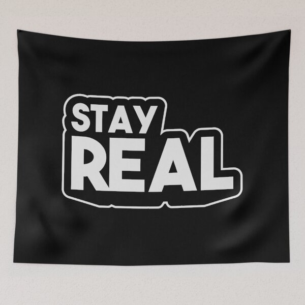 Item preview, Stay Real designed and sold by NogiArt.