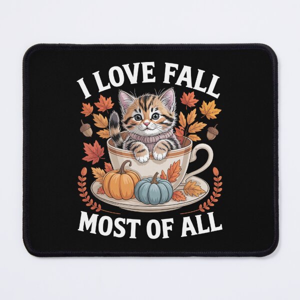 Item preview, I Love Fall Most Of All With Autumn Leaves And Fall Cat designed and sold by Veroniadic.