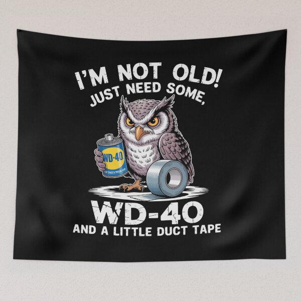 Item preview, I'M Not Old I Just Need Some Wd-40  A Little Duct Tape designed and sold by Veroniadic.