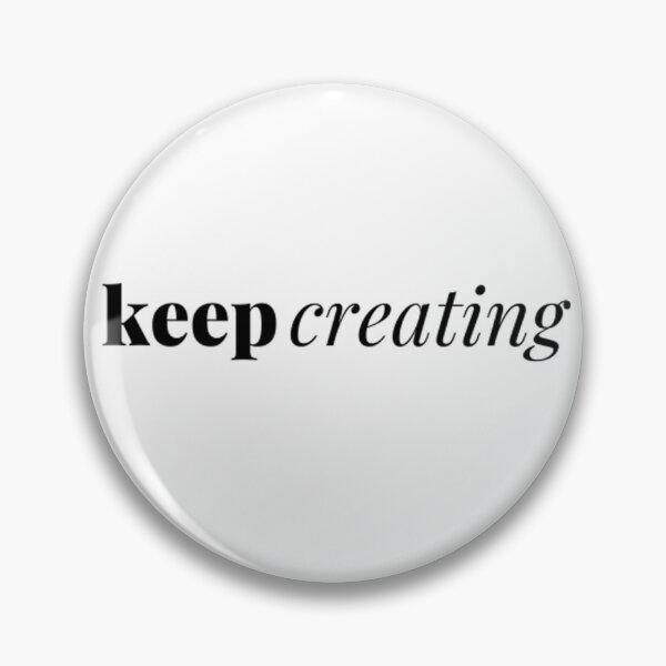 Item preview, Keep creating designed and sold by Skyislightblue.