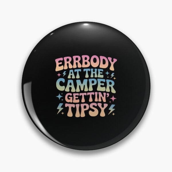 Item preview, Errbody at The Camper Getting Tipsy Camping Camper designed and sold by LeeEvans222.