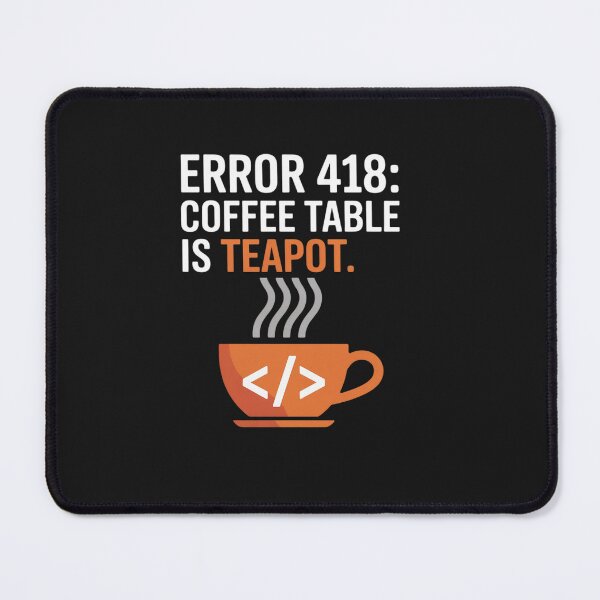 Item preview, Error 418 Coffee Table is Teapot Coding designed and sold by LeeEvans222.
