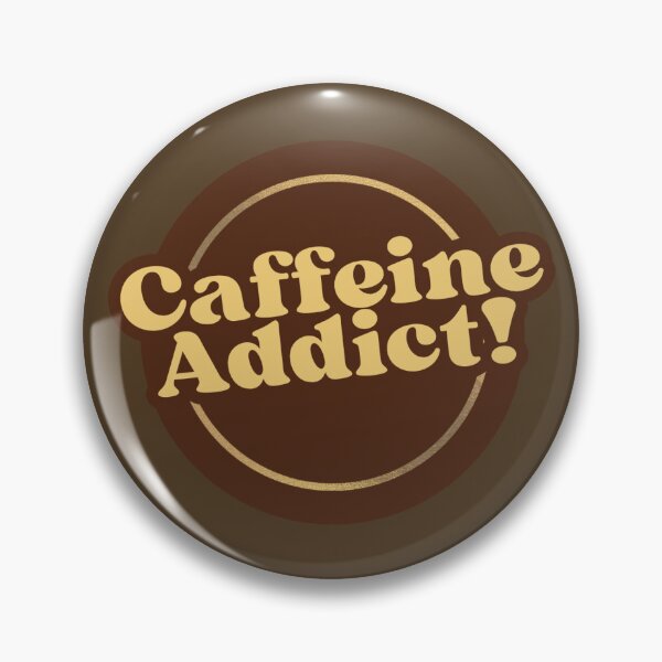 Item preview, Caffeine Addict Funny Meme Slogan Design designed and sold by m4rsst0re.