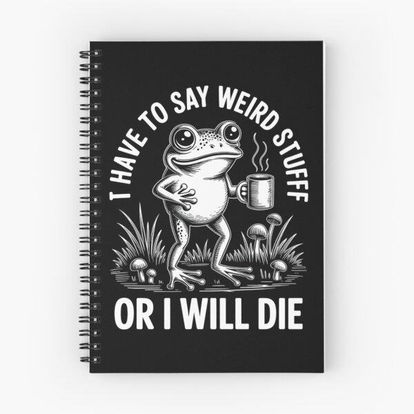 Item preview, I Have To Say Weird Stuff Or I Will Die White Style designed and sold by JuliusaMenzelo.
