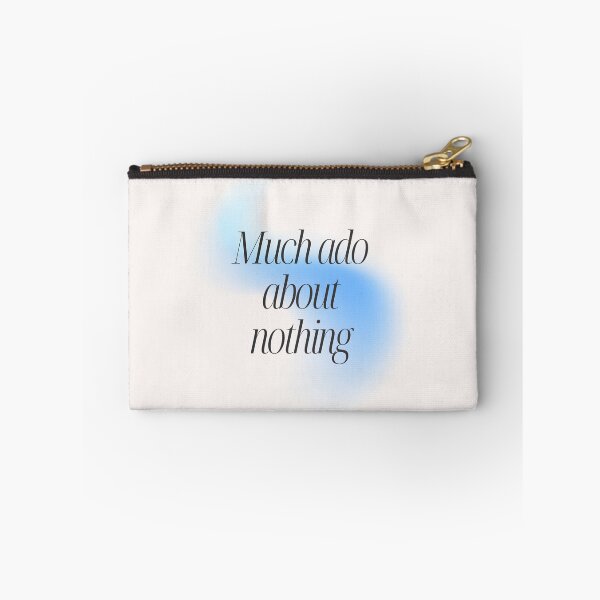 Item preview, Much ado about nothing designed and sold by Skyislightblue.