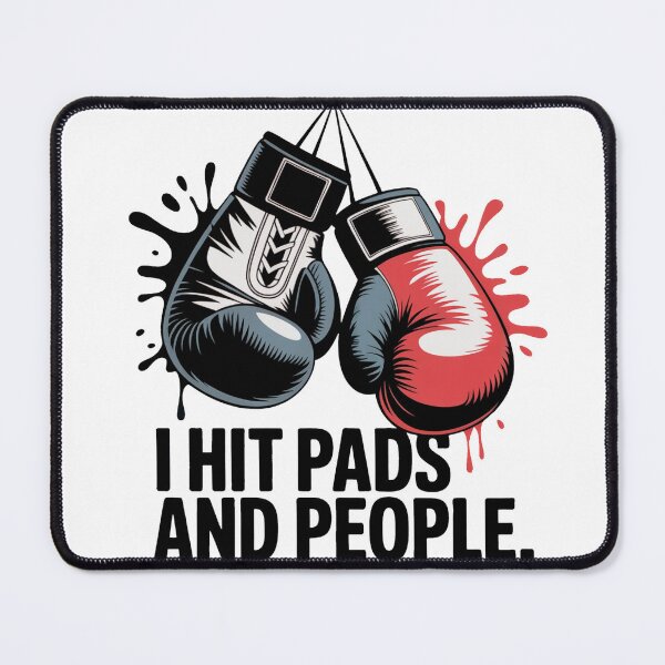 Item preview, I Hit Pads and People – Funny Fighter Quote Streetwear designed and sold by WSPrintCrafter.