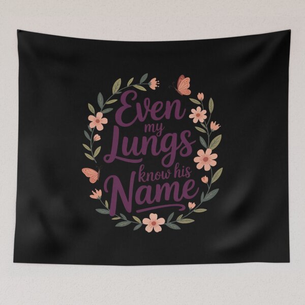 Item preview, Even My Lungs Know His Name Christian Breath Quote designed and sold by JonBarnes22.