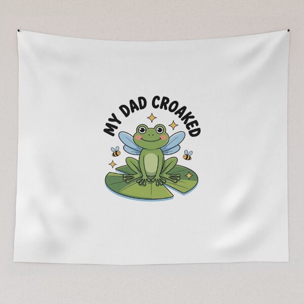Item preview, My Dad Croaked  designed and sold by ChristopStano.