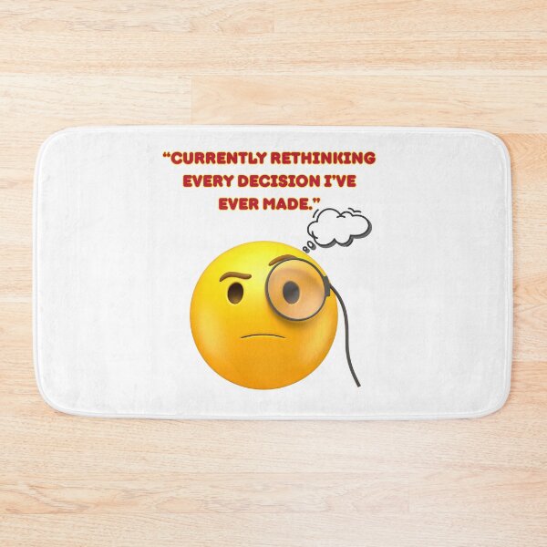 Item preview, Currently Rethinking Every Decision I've Ever Made designed and sold by FLOOVOStudio.