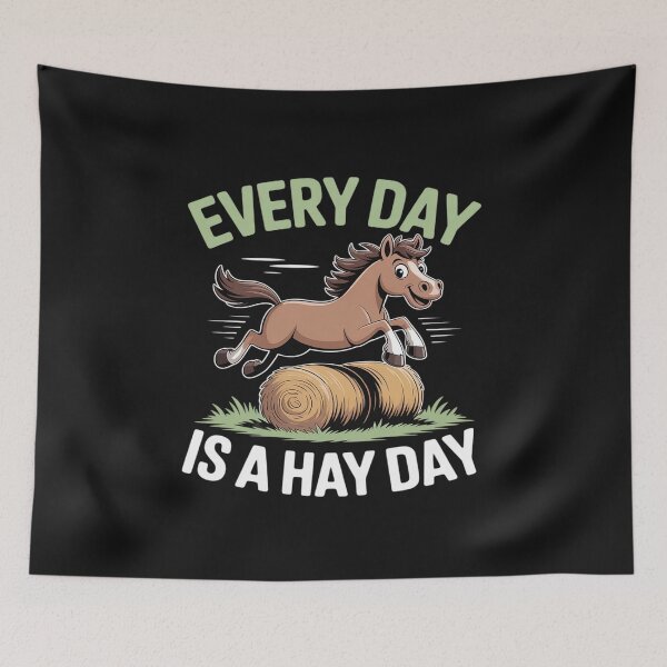 Item preview, Every Day is a Hay Day Horse Humor Farm designed and sold by JonBarnes22.