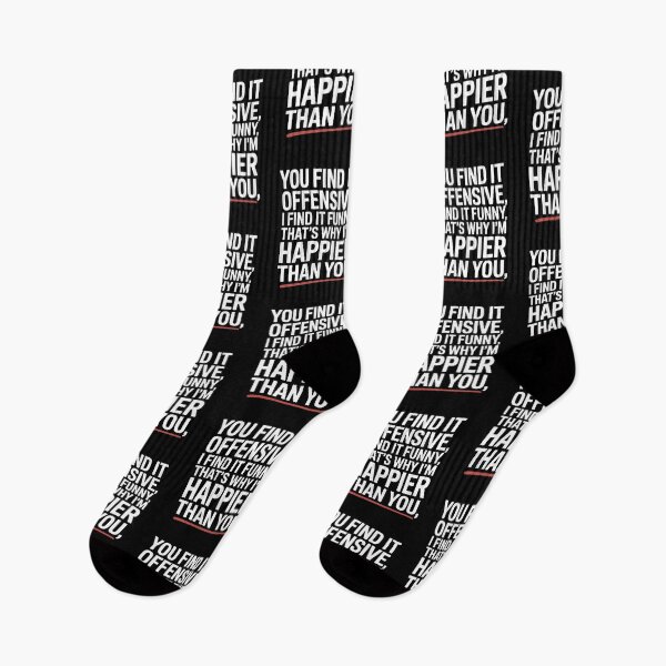 Item preview, You Find It Offensive, I Find It Funny, That’s Why I’m Happier Than You designed and sold by Mateusz Majcherek.