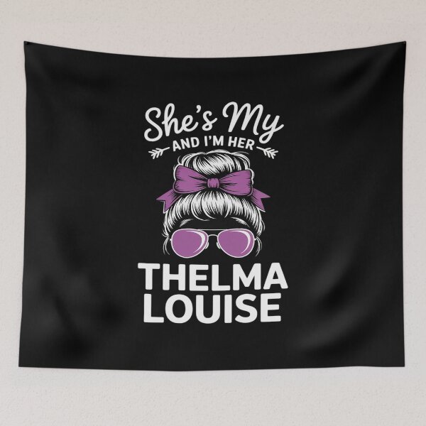 Item preview, Every Thelma Needs A Louise designed and sold by petrichorsworld.