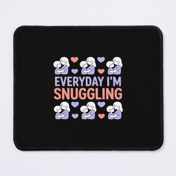 Item preview, Everyday Im Snuggling Bubble Text Mom Life designed and sold by petrichorsworld.