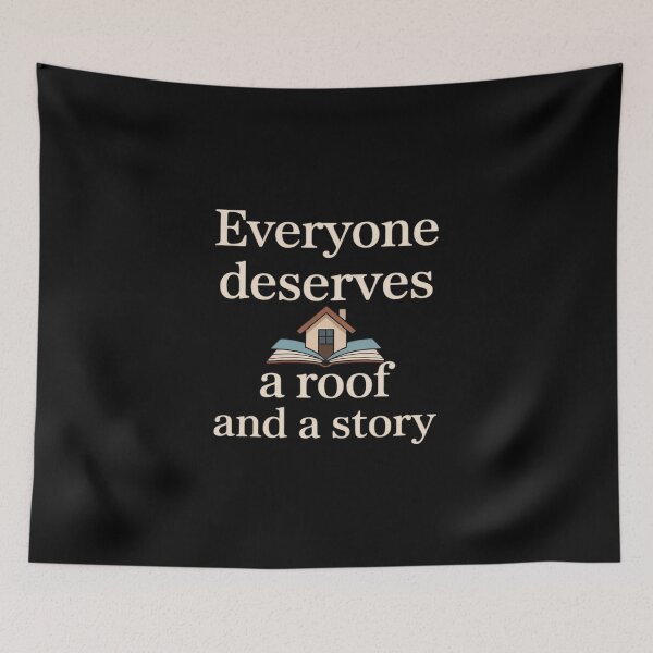 Item preview, Everyone Deserves a Roof and Story designed and sold by petrichorsworld.