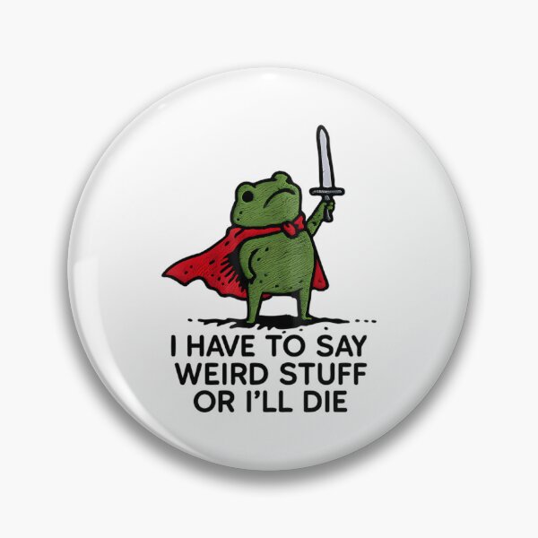Item preview, Retro Style I Have To Say Weird Stuff Or I Will Die Stupid Frog designed and sold by JuliusaMenzelo.