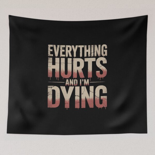 Item preview, Everything Hurts And I’m Dying Funny Backprinted Funny Gym designed and sold by petrichorsworld.