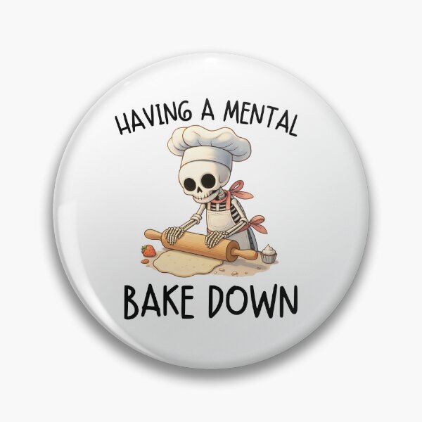 Item preview, I'm Having a Mental Bake Down designed and sold by stephenflashart.