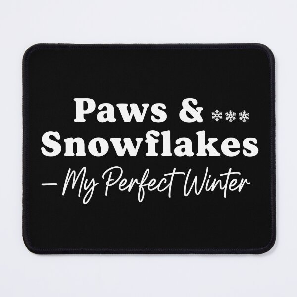 Item preview, Paws and Snowflakes – Cozy Winter Dog Lover Quote Typography designed and sold by fawzimorsy.